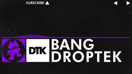 [dubstep] - Droptek - Bang [monstercat Release]