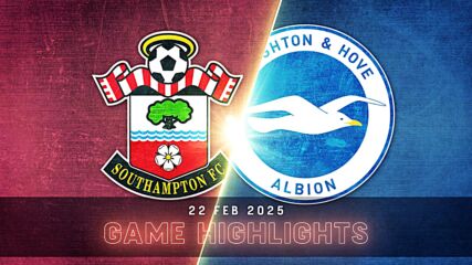 Southampton vs. Brighton and Hove Albion - Condensed Game