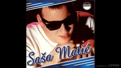 Sasa Matic - Dajem - (audio 2001)