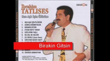 Ibrahim Tatlises - Birakin Gitsin
