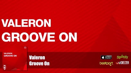 Valeron - Groove On (official Audio)