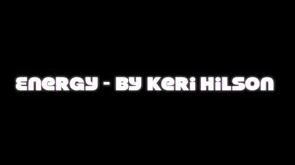Me Singing Energy by Keri Hilson