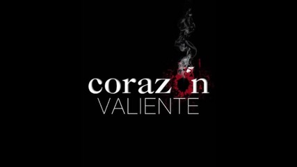 Corazon Valiente - Soundtrack 2