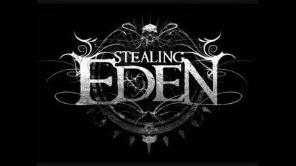 Stealing Eden - All I Need 