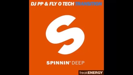 *2013* Dj Pp & Fly O Tech - Transition ( Original mix )