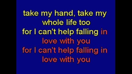Elvis Presley Cant Help Falling In Love Karaoke Lyrics.flv