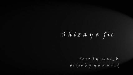 Shizaya fanfic "just... wanna stay with you forever!"{part 1}