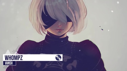 [ Future Bass ] Whompz - Vanish
