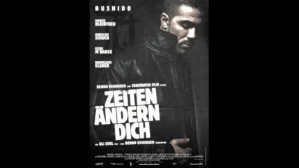 Bushido - Ich kann vergessen Zeiten andern Dich [official Soundtrack + High Quality]