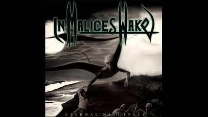 In Malice's Wake - The Path Less Travelled