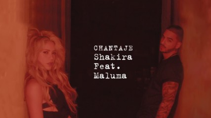 Shakira feat Maluma- Chantaje (official audio) new autumn 2016
