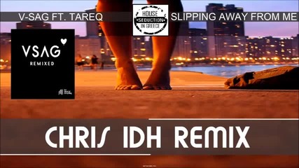 Ретро House* V-sag ft Tareq - Slipping Away From Me (chris Idh Remix)