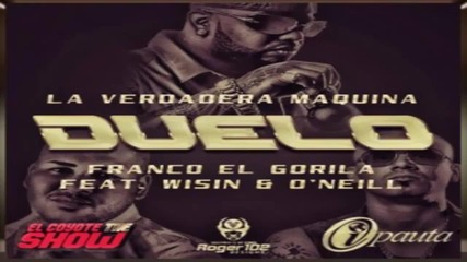 Franco El Gorilla Feat Wisin Y Oneill - Duelo 2011