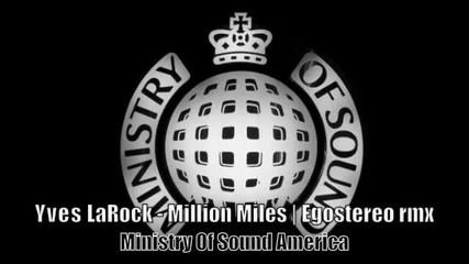 Yves Larock - Million Miles (remix)