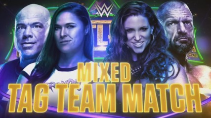 Ronda Rousey & Kurt Angle vs. Triple H & Stephanie McMahon