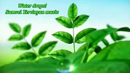 Colorful Water Drops! ... ( Samvel Yervinyan - The Best Violin) ... ...