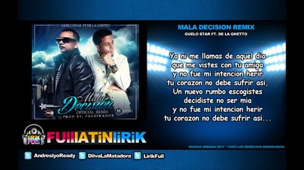 Guelo Star Ft De La Ghetto - Mala Decision (official Remix)