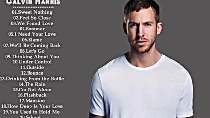 Calvin Harris Greatest Hits __ Best Song Of Calvin Harris
