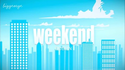 Weekend Season 2 Episode 3 - Your Weekend in Dublin - The perfect trip