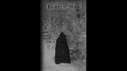 Brocken Moon - Teil I