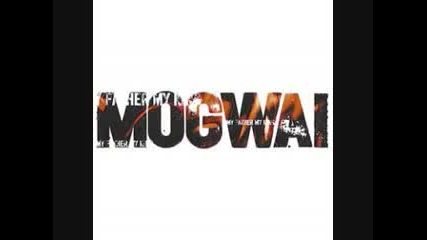 Mogwai - Kids Will Be Skeletons 