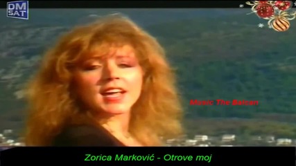Zorica Markovic - Otrove moj