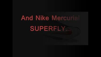 All Nike Mercurial Vapor Iv and Superfly