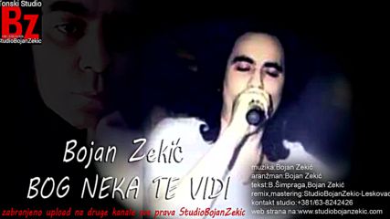 Bojan Zekic - Bog Neka Te Vidi 2016