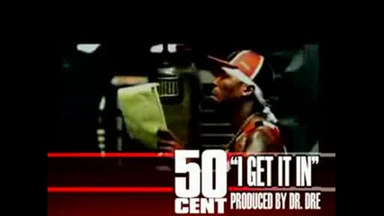50 Cent - I Get It In ( Official Video & Lyrics).avi