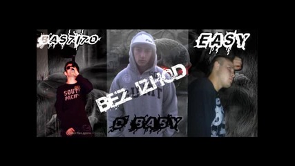 Еasy, D - Baby ft. Bas7i7o - Bez izhod 