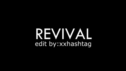 » Revival.