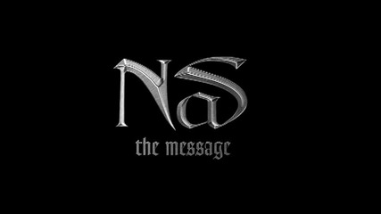 Nas - The Message