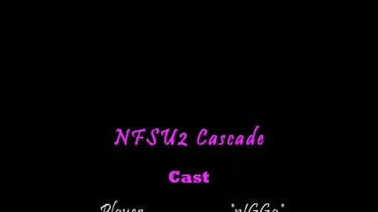 NFSU2 Cascade