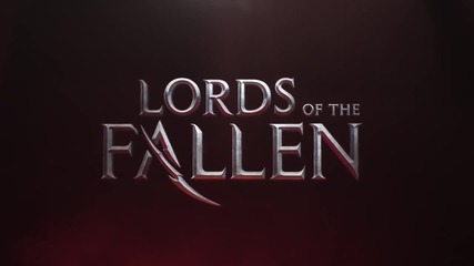 Lords of The Fallen - Comic Con Trailer
