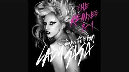 Lady Gaga - Born This Way ( Chew Fu Born To Fix Remix ) 