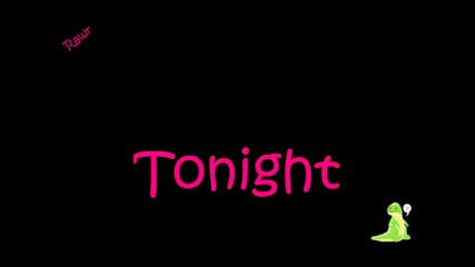 Tonight Tonight Lyrics By Hot Chelle Rae