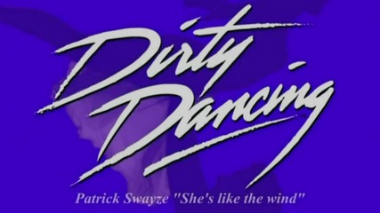 Patrick Swayze - She's Like the Wind (with Lyrics) [hd]