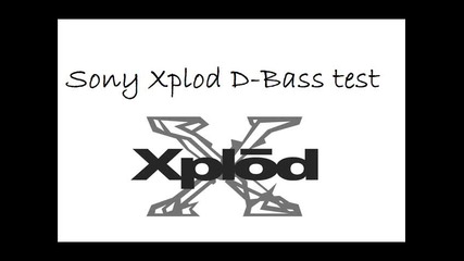 Sony Xplod D - Bass test 