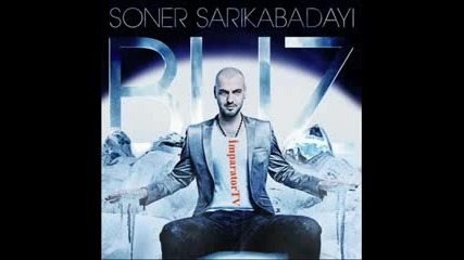 Soner Sarikabadayi - Buz 