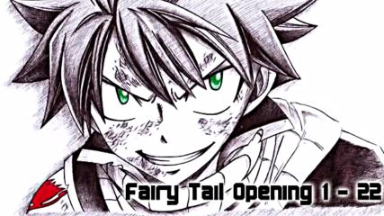 Fairy Tail Opening 1-22