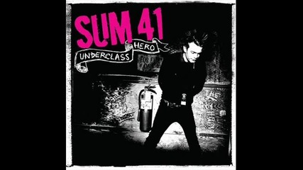 Sum 41 - Underclass Hero 2007 Album
