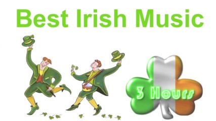Irish Music & Irish Folk Music Best 3 Hours of Irish Music