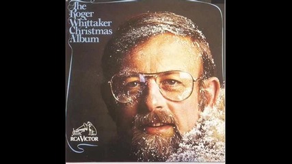 Коледна песен : Roger Whittaker - Christmas Is Here Again 