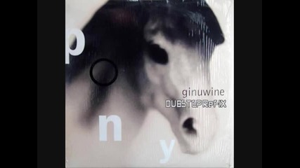 Ginuwine - Pony (boson Dubstep Remix) 