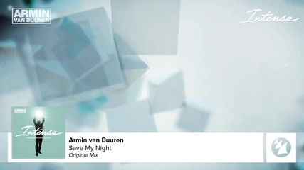 Armin van Buuren - Save My Night (extended Version) Original