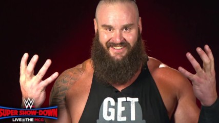 Someone will get Braun Strowman's hands at WWE Super Show-Down