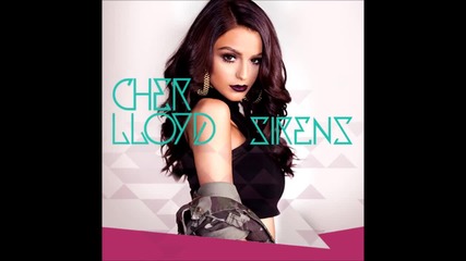 Cher Lloyd - Sirens ( A U D I O )