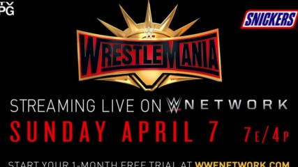 WrestleMania 35 - Streaming Live Sunday, April 7