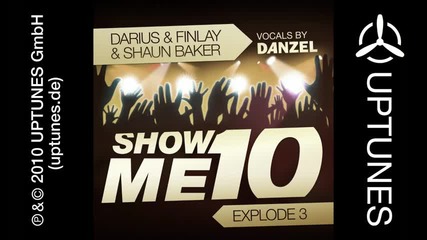 Darius & Finlay & Shaun Baker - Show Me 10 (explode 3) (classic Edit) 