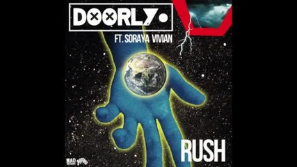 Doorly Feat. Soraya Vivian - Rush (rail & Priors Remix)